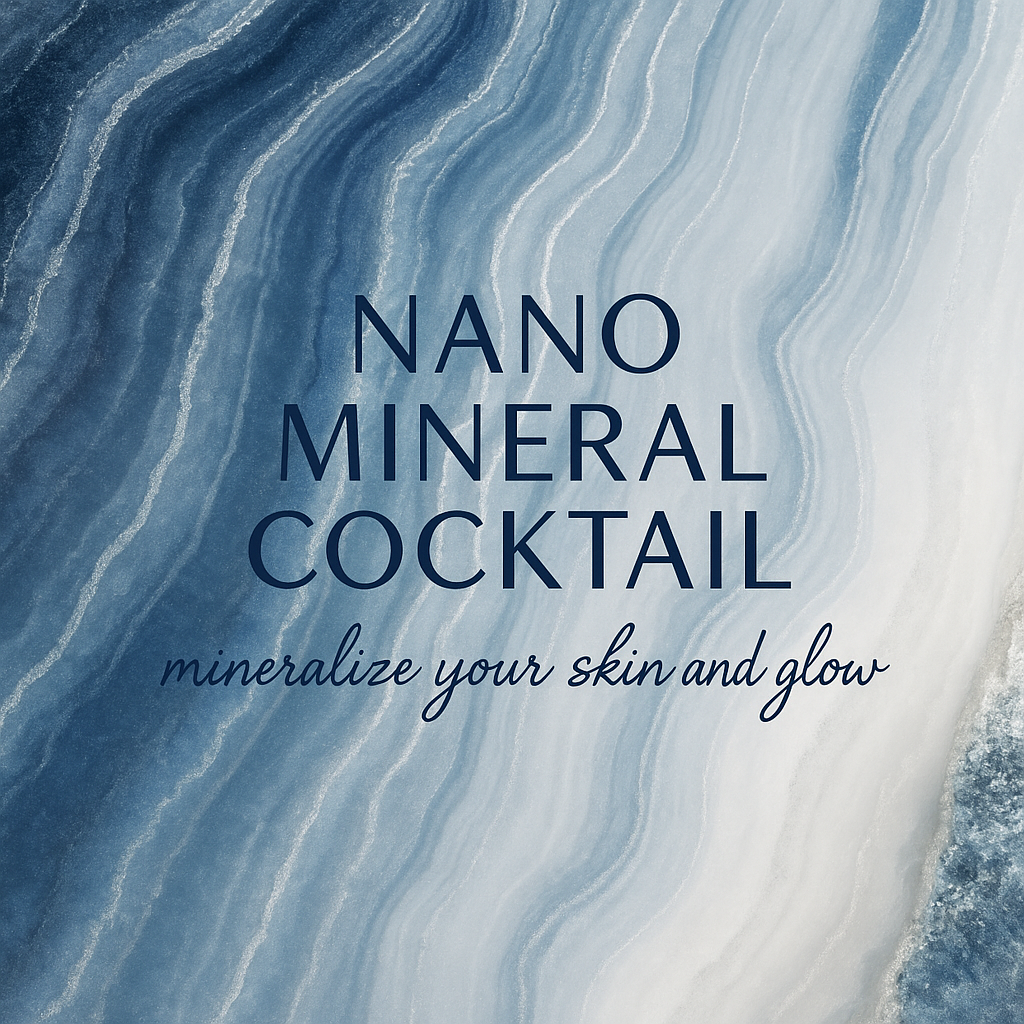 Nano Mineral Skin Cocktail for Dramatic Skin Health